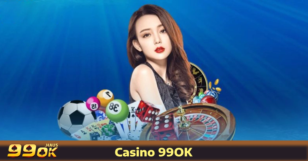 Chiến Lược Chơi Casino 99OK Để Dễ Dàng Giành Chiến Thắng